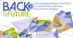 Back to the Future: dalla neuropatologia di frontiera al trattamento avanzato della SM
