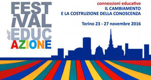 Festival dell'educazione - Torino dal 23 al 27 novembre